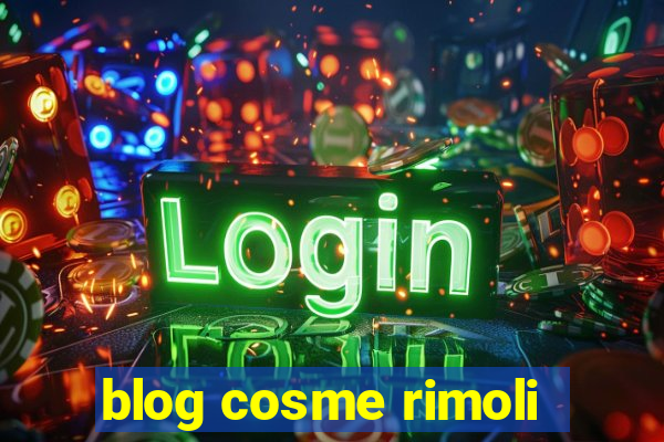 blog cosme rimoli